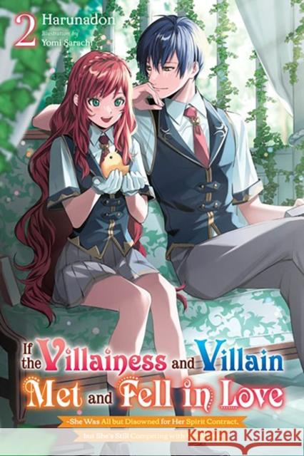 If the Villainess and Villain Met and Fell in Love, Vol. 2 (light novel) Harunadon 9781975379070 Little, Brown & Company