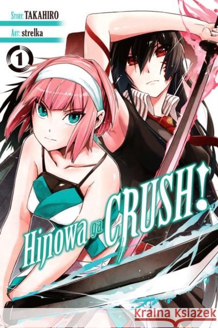 Hinowa ga CRUSH!, Vol. 1 Takahiro 9781975380953