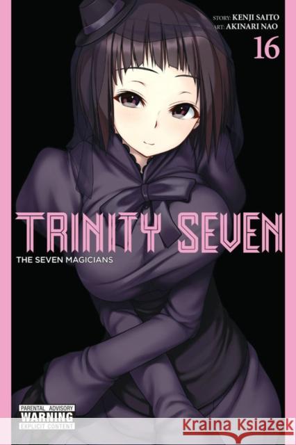 Trinity Seven, Vol. 16 Kenji Saito 9781975382988 Yen Press