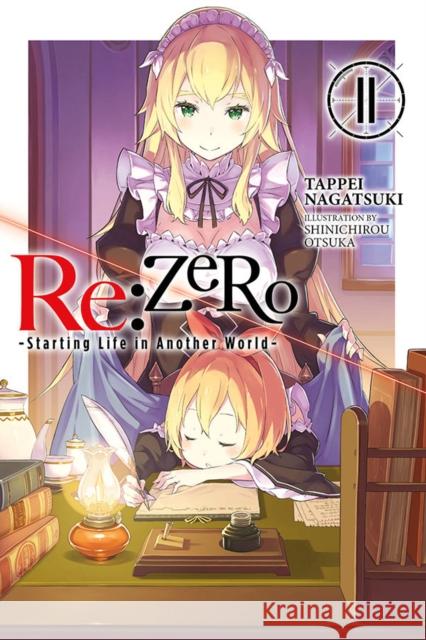 re:Zero Starting Life in Another World, Vol. 11 (light novel) Tappei Nagatsuki 9781975383183 Little, Brown & Company