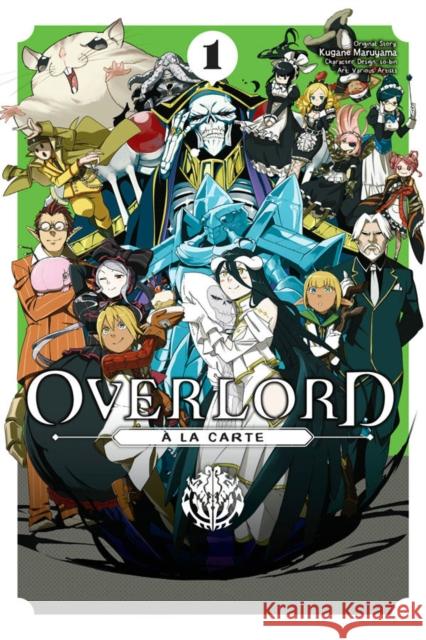 Overlord a la Carte, Vol. 1 Kugane Maruyama 9781975384906