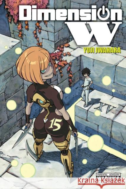 Dimension W, Vol. 15 Yuji Iwahara 9781975384951