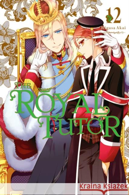 The Royal Tutor, Vol. 12 Higasa Akai 9781975385118 Yen Press