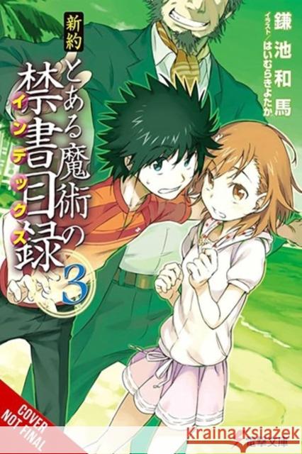 A Certain Magical Index NT, Vol. 3 (light novel) Kazuma Kamachi 9781975388379 Yen on