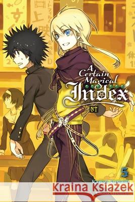 A Certain Magical Index Nt, Vol. 5 (Light Novel) Kazuma Kamachi Kiyotaka Haimura Alice Prowse 9781975388416