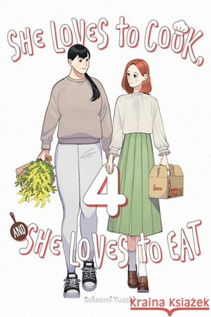 She Loves to Cook, and She Loves to Eat, Vol. 4 Sakaomi Yuzaki Caleb Cook Phil Christie 9781975388911 Yen Press