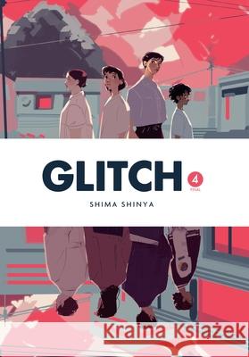 Glitch, Vol. 4 Shima Shinya Eleanor Summers Abigail Blackman 9781975392802