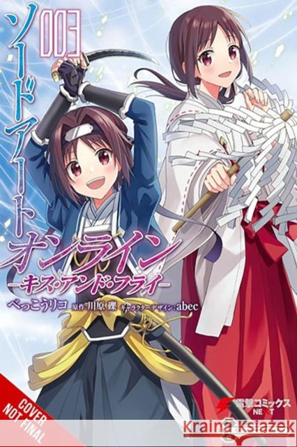 Sword Art Online: Kiss and Fly, Vol. 3 (manga) Rico Bekko 9781975394721 Little, Brown & Company