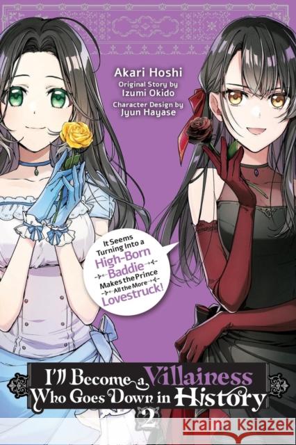 I’ll Become a Villainess Who Goes Down in History, Vol. 2 Sarah Moon 9781975397289 Yen Press