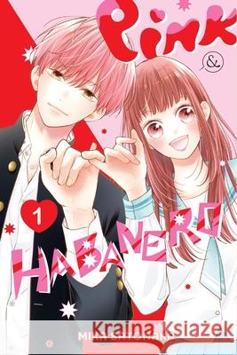 Pink & Habanero, Vol. 1 Mika Satonaka Alethea Nibley Athena Nibley 9781975397425 Yen Press