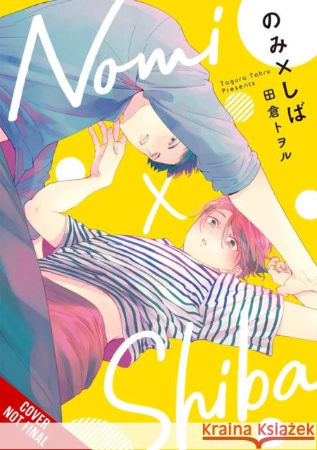 Nomi x Shiba, Vol. 1 Tohru Tagura 9781975397685 Yen Press