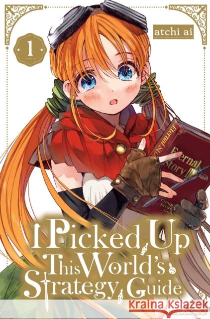 I Picked Up This World's Strategy Guide, Vol. 1 Madeleine Jose 9781975397838 Little, Brown & Company