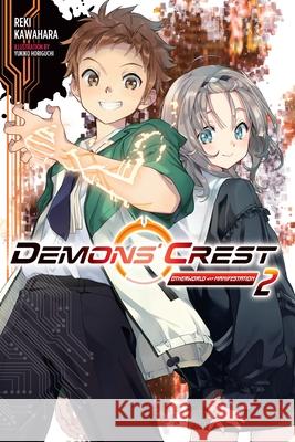 Demons' Crest, Vol. 2 (light novel) Reki Kawahara 9781975398903 Little, Brown & Company