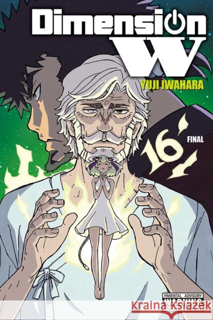 Dimension W, Vol. 16 Yuji Iwahara 9781975399412