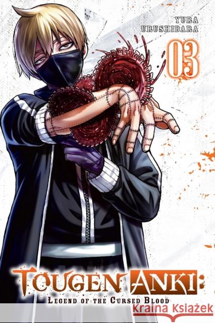 Tougen Anki: Legend of the Cursed Blood, Vol. 3 Urushibara, Yura 9781975399948