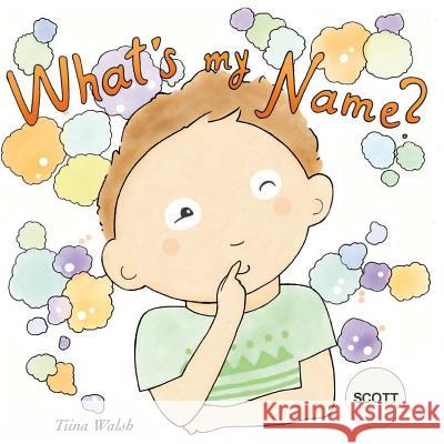 What's my name? SCOTT Virta, Anni 9781975606220