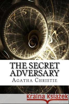 The Secret Adversary Agatha Christie 9781975614591 Createspace Independent Publishing Platform