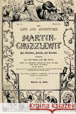 The Life and Adventures of Martin Chuzzlewit Charles Dickens Taylor Anderson 9781975622725