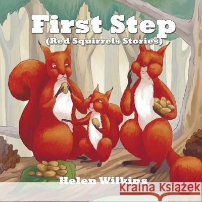 First step: (A Rhyming Picture Book For Young Children And Their Patrents) Wilkins, Helen 9781975630980 Createspace Independent Publishing Platform