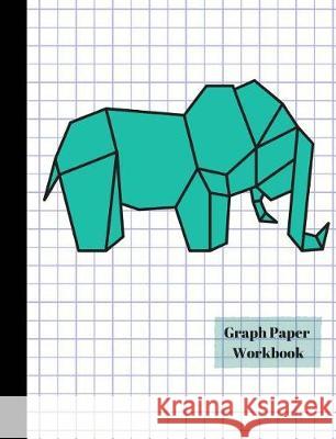Origami Elephant 4x4 Quad Graph Paper Workbook True North 9781975634711