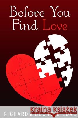 Before You Find Love Richard and Georgie Love 9781975636609