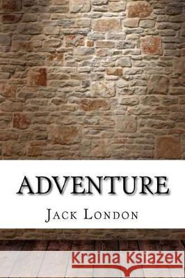 Adventure Jack London 9781975642105