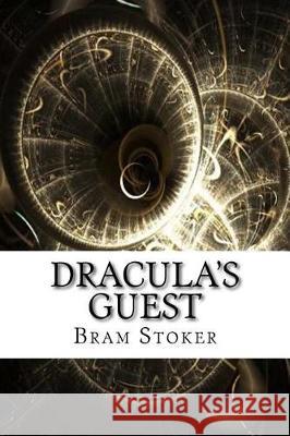 Dracula's Guest Bram Stoker 9781975644840