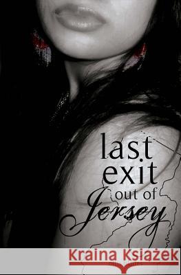 Last Exit Out Of Jersey Blades, Ottis 9781975660567