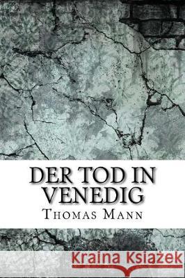 Der Tod in Venedig Thomas Mann 9781975662981 Createspace Independent Publishing Platform