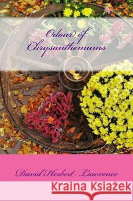 Odour of Chrysanthemums David Herber 9781975663568