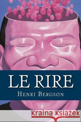 Le Rire Henri Bergson 9781975665586