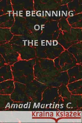 The beginning of the end Amadi Martins C 9781975666132