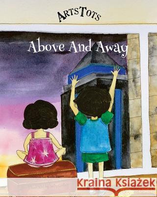 Above And Away: Story Set Hamm, Kyla 9781975673178 Createspace Independent Publishing Platform