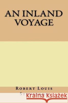 An Inland Voyage Robert Louis Stevenson 9781975676339