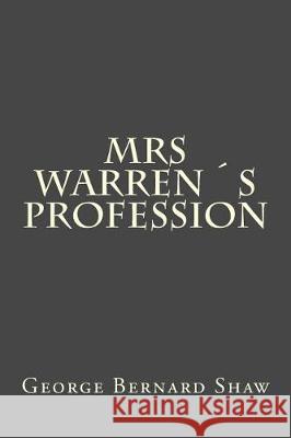 Mrs Warrens Profession George Bernard Shaw 9781975683429