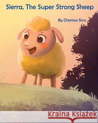 Sierra The Super Strong Sheep Tran, Danh 9781975689926