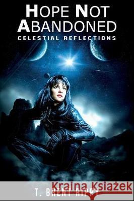 Celestial Reflections Thomas Brent Rippy 9781975690281