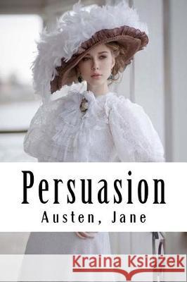 Persuasion Austen Jane 9781975709167 Createspace Independent Publishing Platform