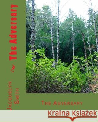 The Adversary Jacquelyn Smith 9781975709983