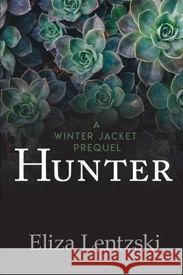 Hunter Eliza Lentzski 9781975712532
