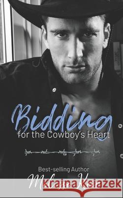 Bidding for the Cowboy's Heart Melissa Keir 9781975720087 Createspace Independent Publishing Platform