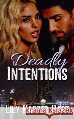 Deadly Intentions Lily Harper Hart 9781975723637 Createspace Independent Publishing Platform