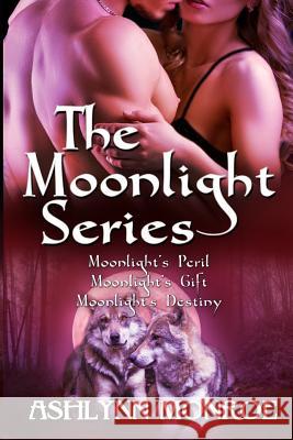 The Moonlight Series Ashlynn Monroe 9781975724436