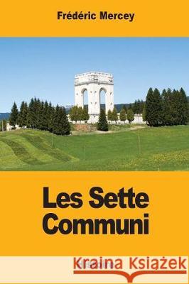 Les Sette Communi Frederic Mercey 9781975732448