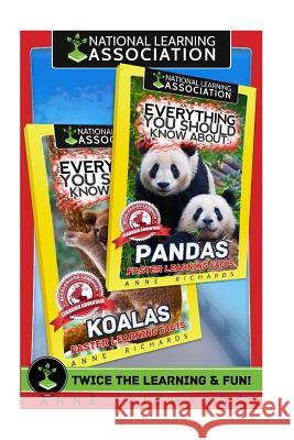 Everything You Should Know About: Koalas and Pandas Richards, Anne 9781975736040 Createspace Independent Publishing Platform