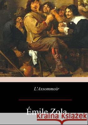 L'Assommoir Emile Zola 9781975741143