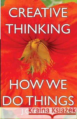 Creative Thinking: and How We Do Things J. G. Bennett 9781975743529 Createspace Independent Publishing Platform