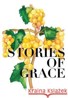 Stories of Grace Elizabeth Foss 9781975746742