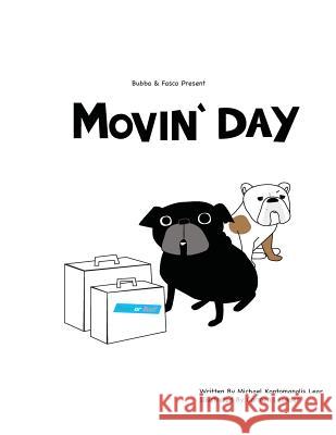 Bubba and Fasco Present: Movin' Day Mr Michael Kontomanoli MS Carmen Leander 9781975748104