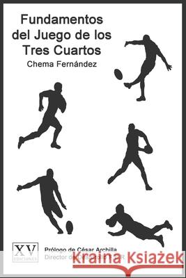 Fundamentos del Juego de los Tres Cuartos Chema Fernandez 9781975750862 Createspace Independent Publishing Platform